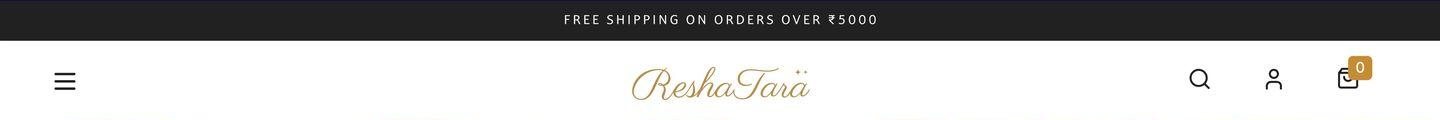 ReshaTara header: free shipping on orders over ₹5000, menu, logo, search, account and bag